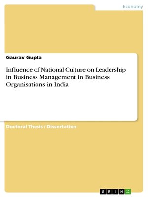 cover image of Influence of National Culture on Leadership in Business Management in Business Organisations in India
